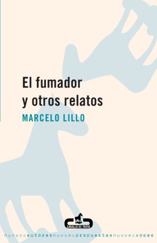 El fumador y otros relatos (Caballo de Troya) von CABALLO DE TROYA