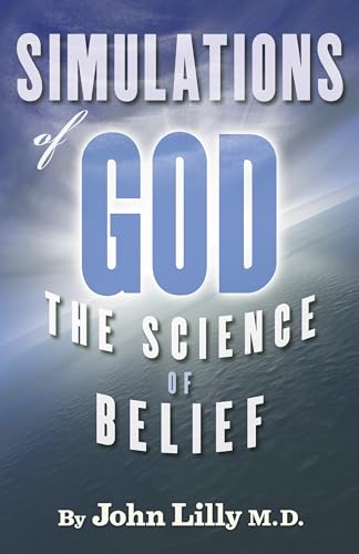 Simulations of God: The Science of Belief (Timeless Wisdom) von Ronin Publishing