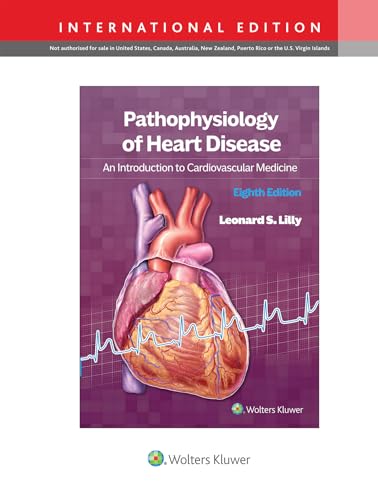 Pathophysiology of Heart Disease: An Introduction to Cardiovascular Medicine von Lippincott Williams&Wilki