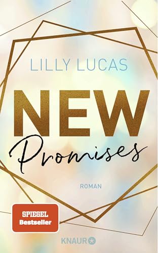 New Promises: Roman | Romantischer Childhood-friends-to-lovers-Liebesroman von Lilly Lucas