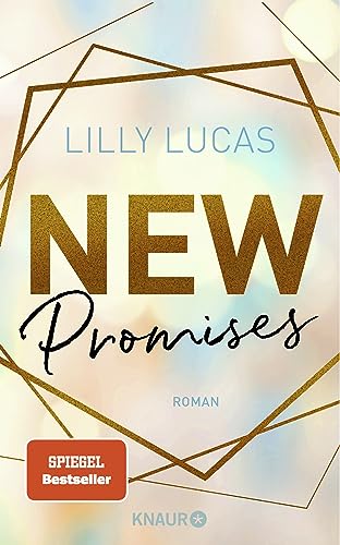 New Promises: Roman | Romantischer Childhood-friends-to-lovers-Liebesroman von Lilly Lucas