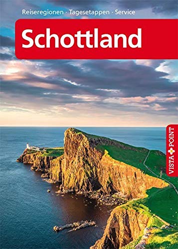 Schottland - VISTA POINT Reiseführer A bis Z (Reisen A-Z): Reiseregionen, Tagesetappen, Service