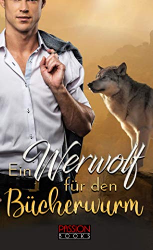Ein Werwolf für den Bücherwurm (Sanctuary, Band 1) von Independently published