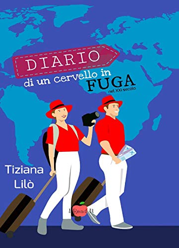 Diario di un cervello in fuga, nel XXI secolo: (Collana I read it) von PubMe