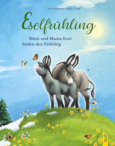 Eselfrühling: Mimi und Mama Esel finden den Frühling