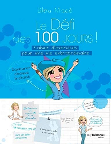 Le défi des 100 jours ! : Cahier d'exercices pour une vie extraordinaire von TREDANIEL