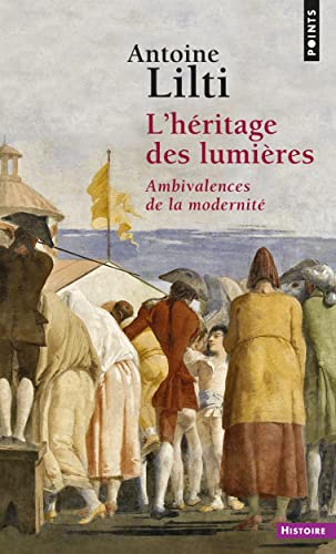 L'Héritage des Lumières: Ambivalences de la modernité von POINTS