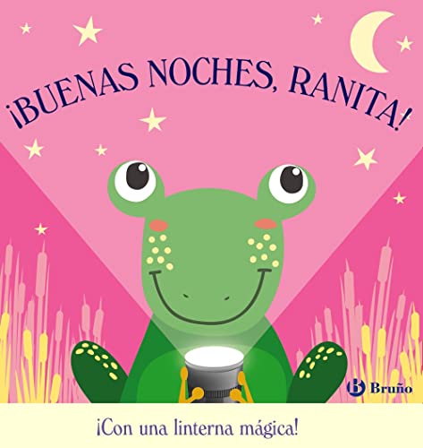¡Buenas noches, Ranita! (Castellano - A PARTIR DE 0 AÑOS - PROYECTO DE 0 A 3 AÑOS - Libros manipulativos) von EDITORIAL BRUÑO
