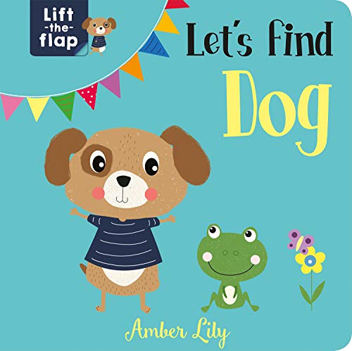 Let's Find Dog (Lift-the-Flap Books) von Imagine That