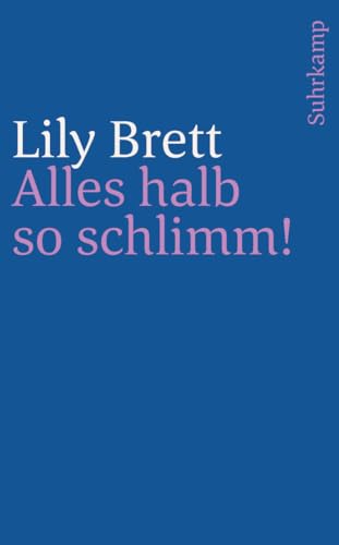 Alles halb so schlimm! (suhrkamp taschenbuch) von Suhrkamp Verlag AG