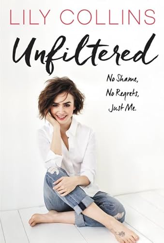 Unfiltered: No Shame, No Regrets, Just Me. Unfiltered: No Shame, No Regrets, Just Me.