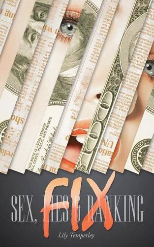 Fix: Sex, Lies & Banking von Clink Street Publishing