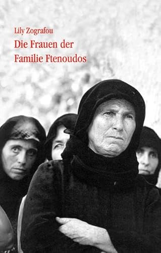 Die Frauen der Familie Ftenoudos von Balistier Verlag