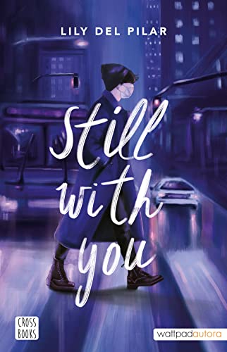Still with you (Ficción, Band 1)