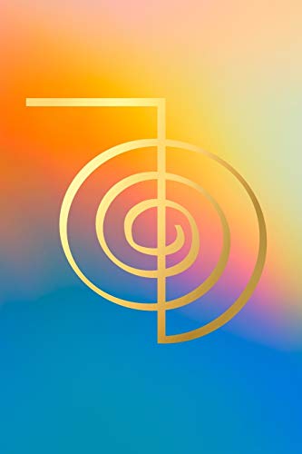 Reiki Cho Ku Rei Symbol Notebook | Rainbow Light Theme: Blank Lined Notebook for Your Reiki Practice, Meditation and Energy Healing von Independently published