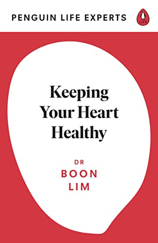Keeping Your Heart Healthy (Penguin Life Expert Series, 3)