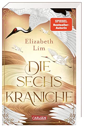 Die sechs Kraniche (Die sechs Kraniche 1): Hochromantische Fantasy!