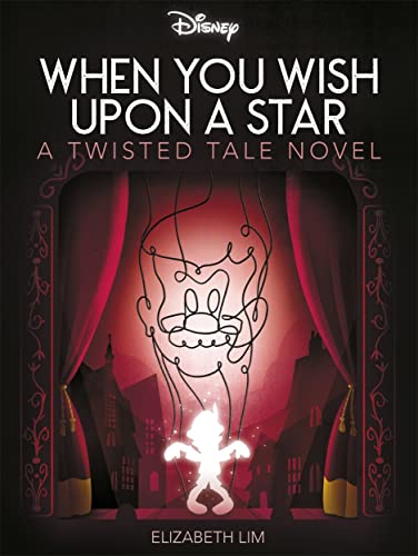 Disney Pinocchio: When You Wish Upon A Star (Twisted Tales) von Igloo Books Ltd