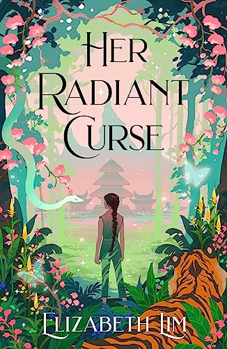 Her Radiant Curse: an enchanting fantasy, set in the same world as Six Crimson Cranes