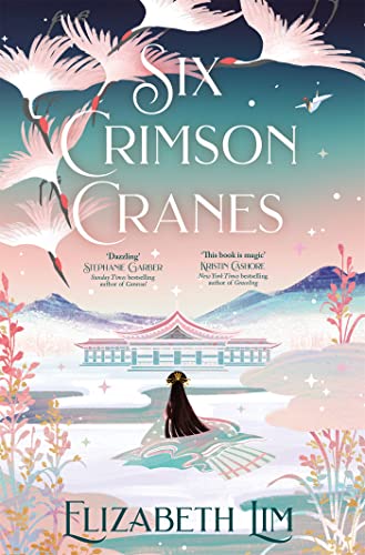 Six Crimson Cranes: The magical and spellbinding fantasy fairytale retelling von HODDER AND STOUGHTON