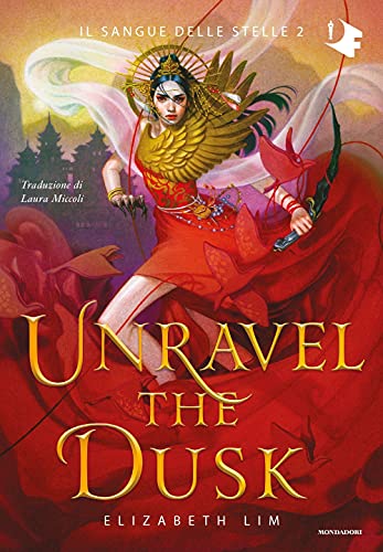 Unravel the dusk. Il sangue delle stelle (Vol. 2) (Oscar fantastica original)