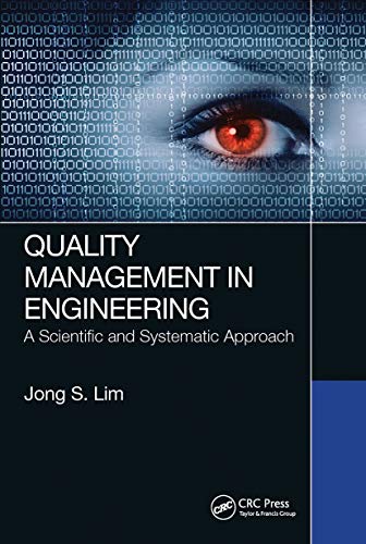 Quality Management in Engineering: A Scientific and Systematic Approach von CRC Press