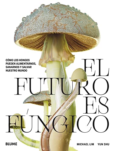 El futuro es fúngico von Blume