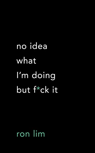 No Idea What I'm Doing but F*ck It No Idea What I'm Doing but F*ck It von Thought Catalog Books