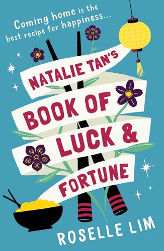 Natalie Tan’s Book of Luck and Fortune: The most heartwarming, romantic page-turner for 2020!