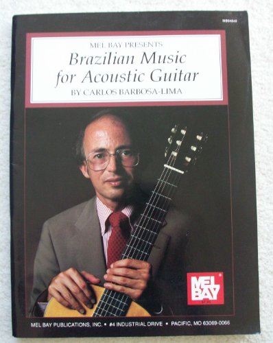 More Brazilian Music for Acoustic Guitar More Brazilian Music for Acoustic Guitar von Mel Bay Publications, Inc.