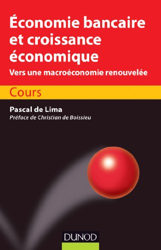 Economie bancaire et croissance économique - Cours: Cours von DUNOD