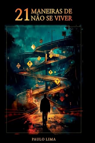 21 Maneiras De N o Se Viver von Clube de Autores