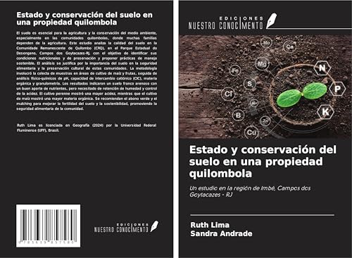 Estado y conservación del suelo en una propiedad quilombola: Un estudio en la región de Imbé, Campos dos Goytacazes - RJ von VDM Verlag
