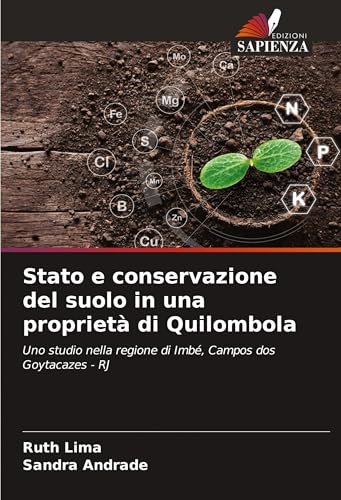 Stato e conservazione del suolo in una proprietà di Quilombola: Uno studio nella regione di Imbé, Campos dos Goytacazes - RJ von VDM Verlag