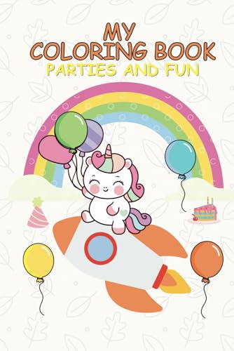 My Coloring Book: Parties and Fun von Independently published