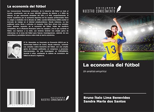 La economía del fútbol: Un análisis empírico von Ediciones Nuestro Conocimiento