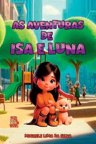 As Aventuras De Isa E Luna von Clube de Autores