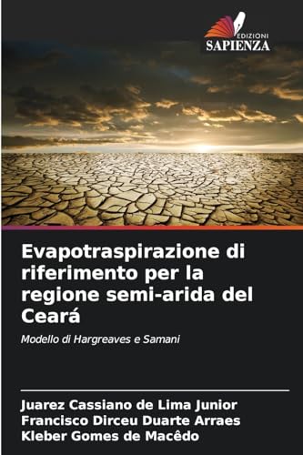 Evapotraspirazione di riferimento per la regione semi-arida del Ceará: Modello di Hargreaves e Samani von Edizioni Sapienza