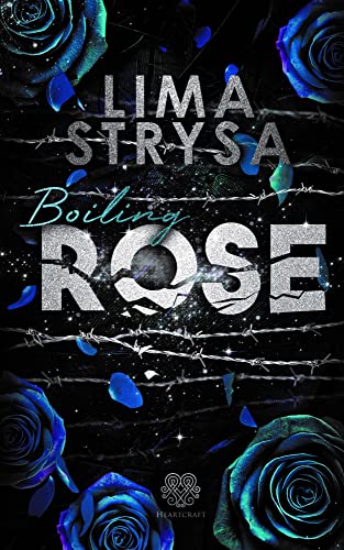 Boiling ROSE von Heartcraft Verlag (Nova MD)
