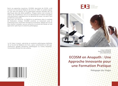 ECOSM en Anapath : Une Approche Innovante pour une Formation Pratique: Pédagogie des Stages ECOSM en Anapath : Une Approche Innovante pour une Formation Pratique: Pédagogie des Stages von Éditions universitaires européennes