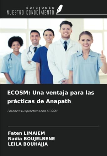 ECOSM: Una ventaja para las prácticas de Anapath: Potencia tus prácticas con ECOSM ECOSM: Una ventaja para las prácticas de Anapath: Potencia tus prácticas con ECOSM von Ediciones Nuestro Conocimiento