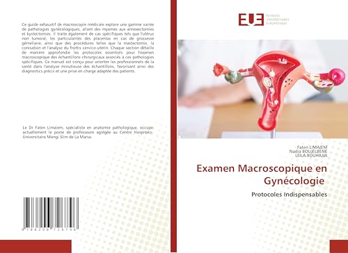 Examen Macroscopique en Gynécologie: Protocoles Indispensables von Éditions universitaires européennes