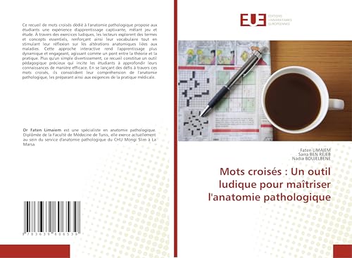 Mots croisés : Un outil ludique pour maîtriser l'anatomie pathologique: DE von Éditions universitaires européennes