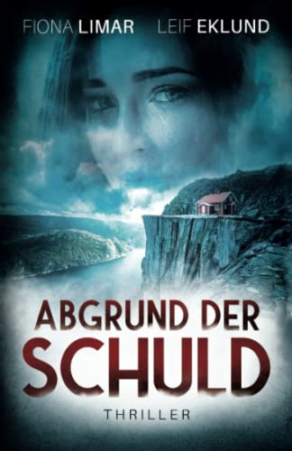 Abgrund der Schuld: Schwedenthriller von Independently published