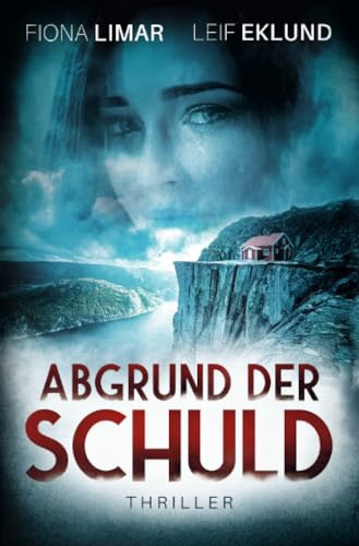Abgrund der Schuld: Schwedenthriller Abgrund der Schuld: Schwedenthriller von epubli