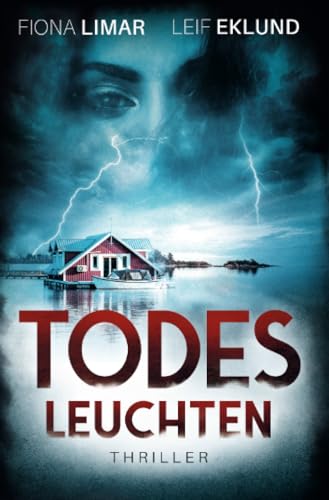 Todesleuchten: Schwedenthriller Todesleuchten: Schwedenthriller