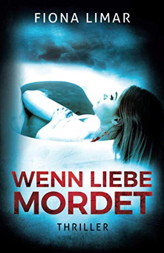 Wenn Liebe mordet (Brandenburg-Krimis, Band 7) von Independently published