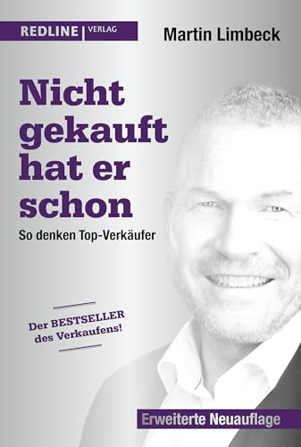Nicht gekauft hat er schon: So denken Top-Verkäufer Nicht gekauft hat er schon: So denken Top-Verkäufer