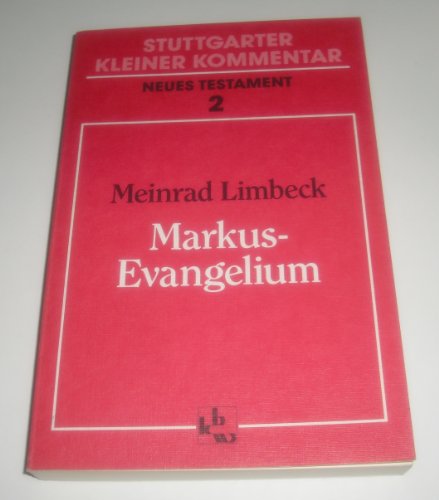 Stuttgarter Kleiner Kommentar, Neues Testament, 21 Bde. in 22 Tl.-Bdn., Bd.2, Markus-Evangelium