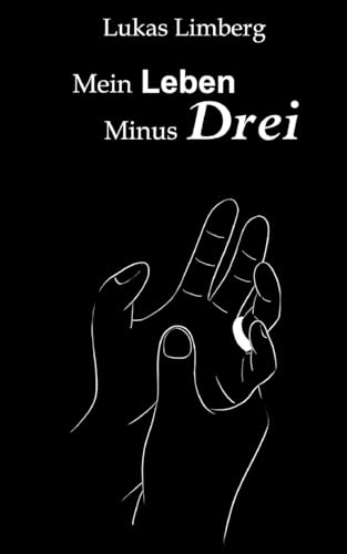 Mein Leben Minus Drei von BoD – Books on Demand